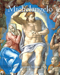 Michelangelo - Eugène Müntz - E-Book