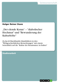 „Der elende Koran“ – "diabolischer Hochmut" und "Bewunderung der Kulturhöhe" - Holger Reiner Stunz - E-Book
