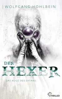 Der Hexer - Das Auge des Satans - Wolfgang Hohlbein - E-Book