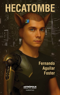 Hecatombe - Fernando Aguilar Foster - E-Book