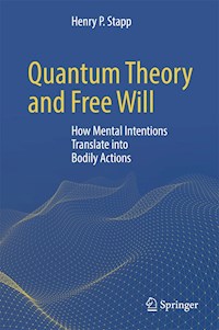 Quantum Theory and Free Will - Henry P. Stapp - E-Book