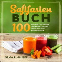 Saftfasten Buch - Gema R. Häuser - E-Book