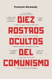 Diez rostros ocultos del comunismo - François Kersaudy - E-Book