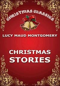 Christmas Stories - Lucy Maud Montgomery - E-Book