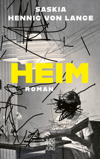 Heim - Saskia Hennig von Lange - E-Book