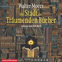 Die Stadt der Träumenden Bücher - Walter Moers - Hörbuch