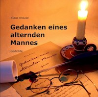 Gedanken eines alternden Mannes - Klaus Krause - E-Book