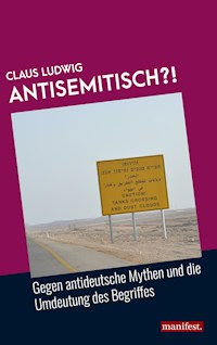 Antisemitisch?! - Claus Ludwig - E-Book