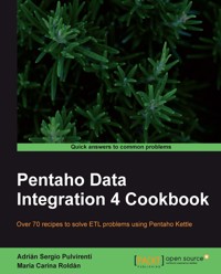 Pentaho Data Integration 4 Cookbook - Adrián Sergio Pulvirenti - E-Book