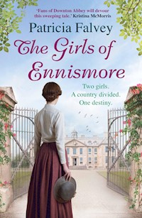 The Girls of Ennismore - Patricia Falvey - E-Book