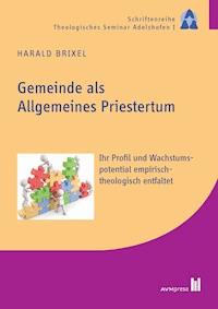 Gemeinde als Allgemeines Priestertum - Harald Brixel - E-Book