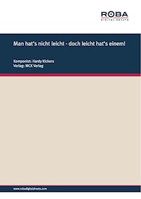 Man hat's nicht leicht - doch leicht hat's einem! - Hardy Kickers - E-Book