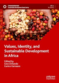 Values, Identity, and Sustainable Development in Africa - - E-Book