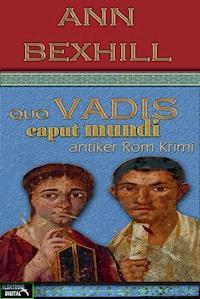 Quo Vadis Caput Mundi - Ann Bexhill - E-Book