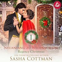 Neuanfang zu Weihnachten (Regency Christmas) 1 - Sasha Cottman - Hörbuch