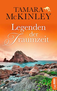 Legenden der Traumzeit - Tamara McKinley - E-Book