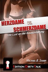 Herzdame vs. Schmerzdame - Michael B. Sharp - E-Book