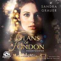 Hexentochter - Clans of London, Band 1 (ungekürzt) - Sandra Grauer - Hörbuch