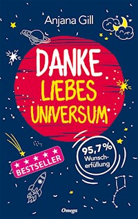 Danke, liebes Universum - Gill Anjana - E-Book + Hörbuch