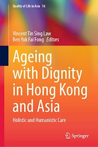 Ageing with Dignity in Hong Kong and Asia -  - E-Book