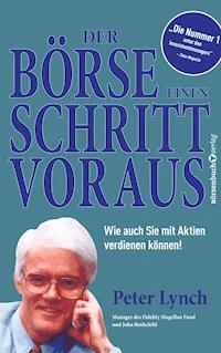 Der Börse einen Schritt voraus - Neuauflage - Peter Lynch - E-Book