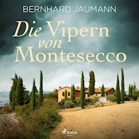 Die Vipern von Montesecco - Bernhard Jaumann - Hörbuch