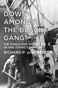 Down Amongst the Black Gang - Richard P. de Kerbrech - E-Book