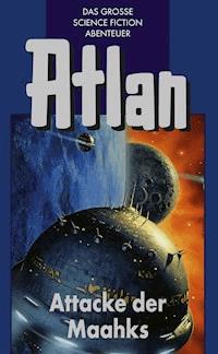 Atlan 25: Attacke der Maahks (Blauband) - Peter Terrid - E-Book