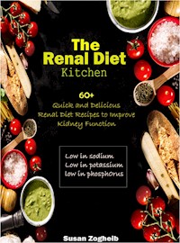 The Renal Diet Kitchen - Susan Zogheib - E-Book