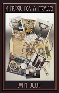 A Fridge for a Picasso - John Jesse - E-Book