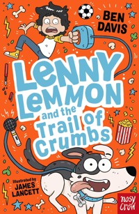 Lenny Lemmon and the Trail of Crumbs - Ben Davis - E-Book