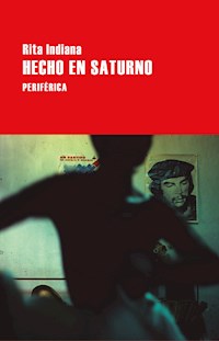 Hecho en Saturno - Rita Indiana - E-Book