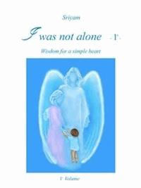 I was not alone -1- - Сриям - E-Book