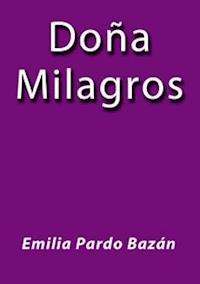 Doña Milagros - Emilia Pardo Bazán - E-Book