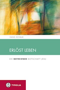 Erlöst leben - Hans Schalk - E-Book