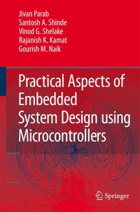 Practical Aspects of Embedded System Design using Microcontrollers - Jivan Parab - E-Book