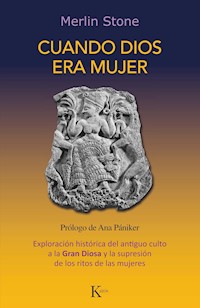 Cuando Dios era mujer - Merlin Stone - E-Book