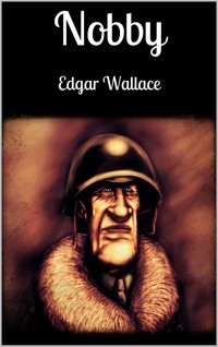 Nobby - Edgar Wallace - E-Book
