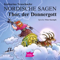 Nordische Sagen. Thor, der Donnergott - Katharina Neuschaefer - Hörbuch
