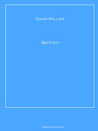 Big-Foot - Edgar Wallace - E-Book