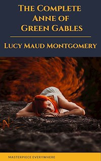 Anne Of Green Gables Complete 8 Book - Lucy Maud Montgomery - E-Book