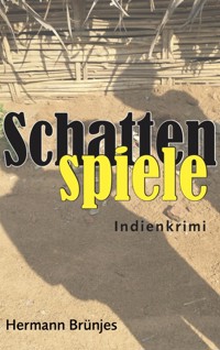 Schattenspiele - Hermann Bruenjes - E-Book