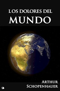 Los dolores del mundo - Arthur Schopenhauer - E-Book
