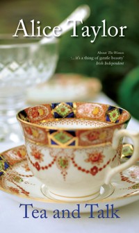 Tea and Talk - Alice Taylor - E-Book