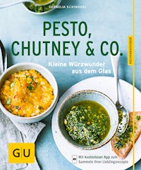 Pesto, Chutney & Co. - Cornelia Schinharl - E-Book