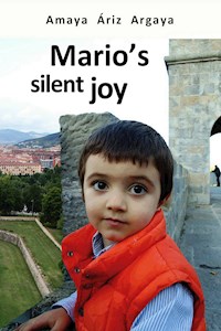 Mario´s silent joy - Amaya Áriz - E-Book