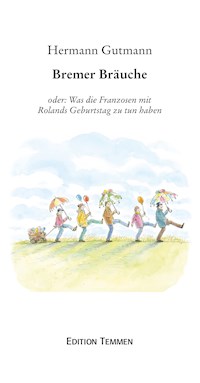 Bremer Bräuche - Hermann Gutmann - E-Book