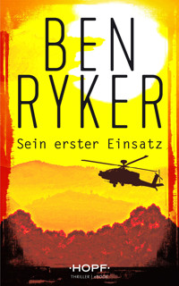 C.T.O. Counter Terror Operations 1: Sein erster Einsatz - Ben Ryker - E-Book