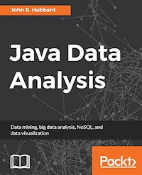 Java Data Analysis - John R. Hubbard - E-Book