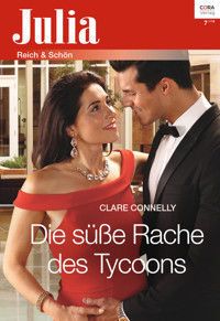 Die süße Rache des Tycoons - Clare Connelly - E-Book